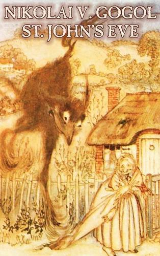 St. John's Eve by Nikolai Vasil'evich Gogol, Fiction, Classics, Literary