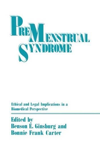 Premenstrual Syndrome: Ethical and Legal Implications in a Biomedical Perspective(English)