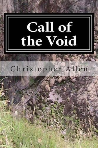 Call of the Void: The Strange Life and Times of a Confused Person(English)