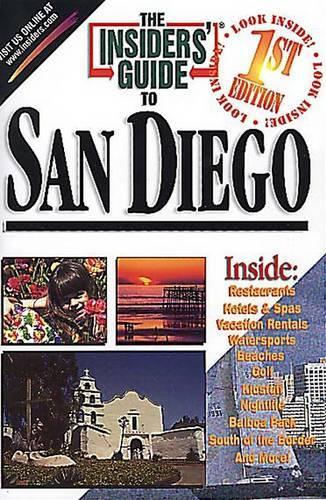 The Insiders' Guide to San Diego: (Insiders' Guide to San Diego)