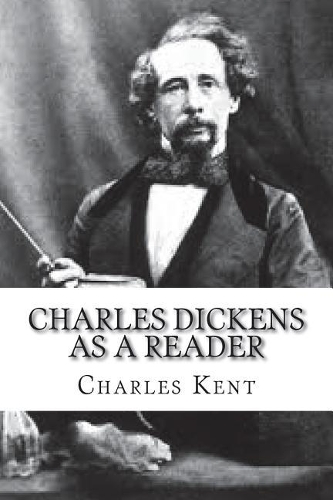 Charles Dickens as a Reader