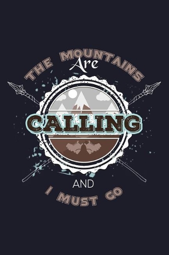 The Mountains Are Calling and I Must Go: Blank Paper Sketch Book - Artist Sketch Pad Journal for Sketching, Doodling, Drawing, Painting or Writing