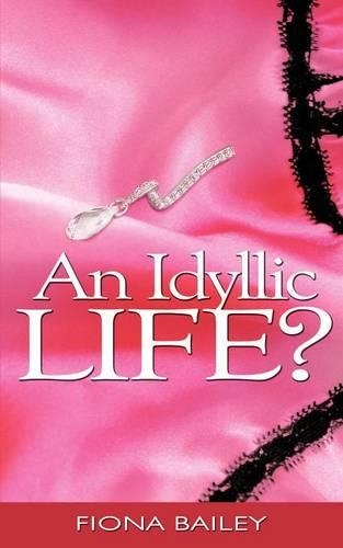 Idyllic Life?