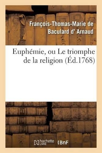 Euphémie, Ou Le Triomphe de la Religion, Drame: (Litterature)