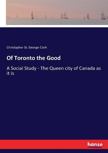 Of Toronto the Good
