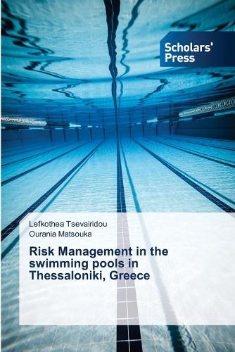 Risk Management in the swimming pools in Thessaloniki, Greece