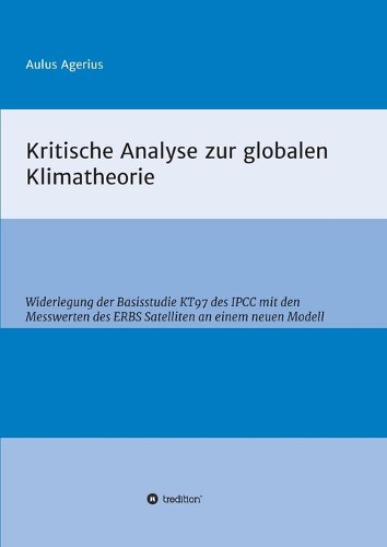 Kritische Analyse zur globalen Klimatheorie