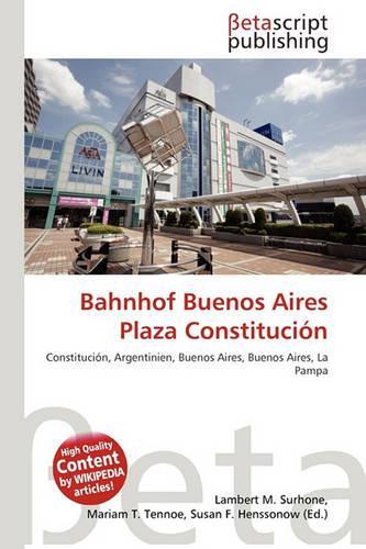 Bahnhof Buenos Aires Plaza Constitucion: (German)