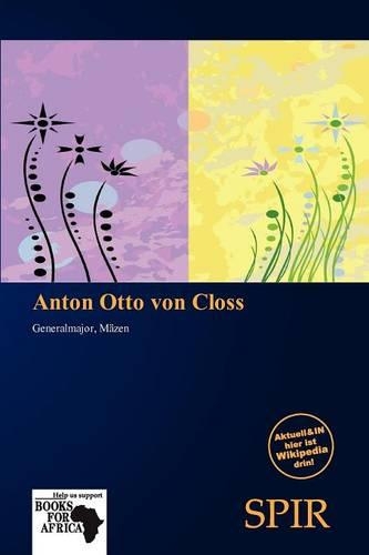 Anton Otto Von Closs