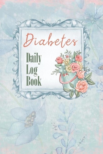 Diabetes Daily Log Book