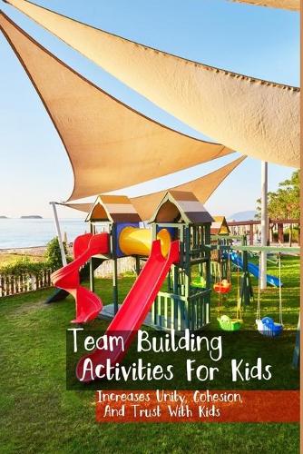 Team Building Activities For Kids