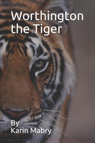 Worthington the Tiger