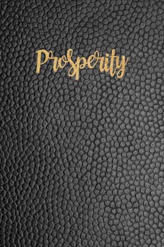 Prosperity: The 4-Week Law of Attraction Guided Journal with Prompts, Daily & Weekly Planner, Manifesting Money Workbook, Small Diary