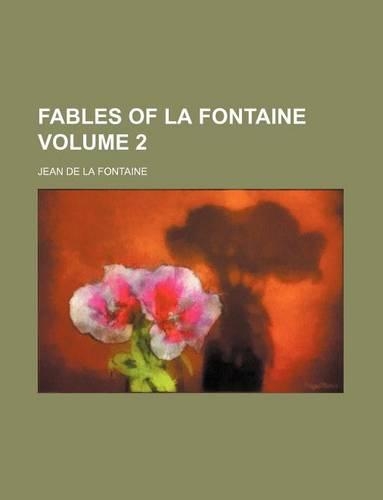 Fables of La Fontaine Volume 2: (English)