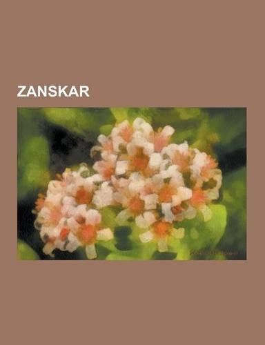 Zanskar: Jammu Et Cachemire, Ladakh, Sandor K Rosi Csoma, Jammu-Et-Cachemire, Lamayuru, Michel Peissel, Monastere de Karsha, Je(French)