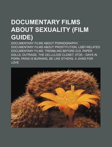 Documentary Films about Sexuality (Film Guide)
