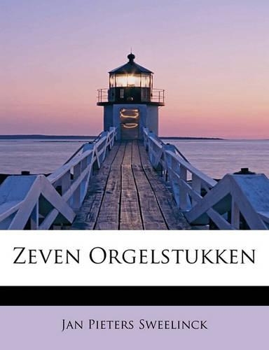 Zeven Orgelstukken