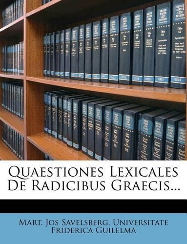 Quaestiones Lexicales de Radicibus Graecis...