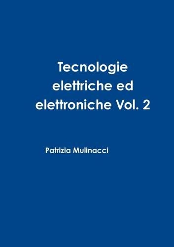 Tecnologie elettriche ed elettroniche Vol. 2: (Italian)