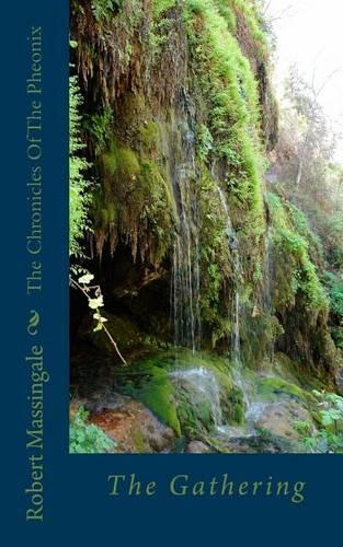 The Chronicles of the Pheonix: The Gathering(English)