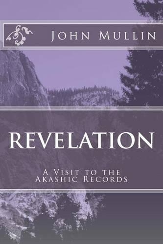 Revelation: A Visit to the Akashic Records