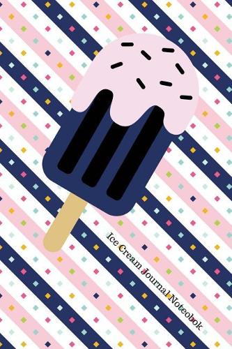 Ice Cream Journal Notebook: 100 Pages 6 x 9 Dot Grid Paper Summer Fun