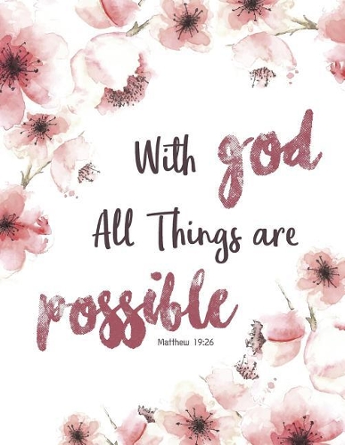With God All Things Are Possible - Matthew 19