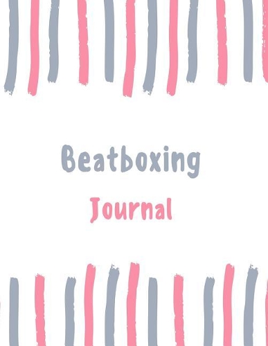Beatboxing Journal