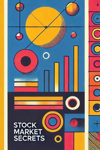 Stock Market Secrets: Mastering Day Trading