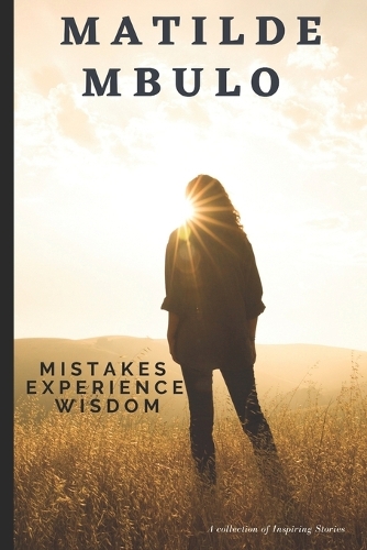 Mistakes Experience Wisdom