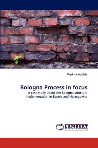 Bologna Process in Focus: (English)