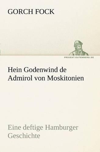 Hein Godenwind de Admirol Von Moskitonien