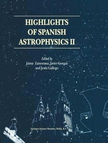 Highlights of Spanish Astrophysics II