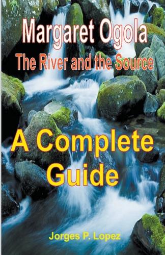 Margaret Ogola The River and the Source: A Complete Guide