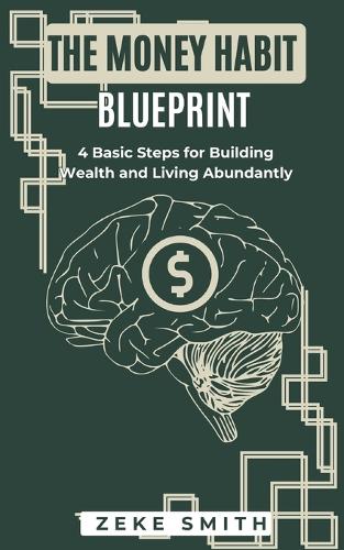 The Money Habit Blueprint