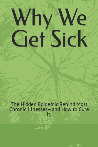 Why We Get Sick