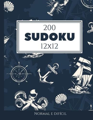 200 Sudoku 12x12 normal e difícil Vol. 1: com soluções e quebra-cabeças bônus