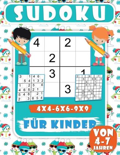 Sudoku Für Kinder Von 4-7 Jahren: 200 Sudoku-Rätsel für Kinder, leicht, Mittel rätsel mit lösungen für kinder-4x4-6x6-9x9- Verbessern des Speichers, Lehrt Geduld und Konzentration.