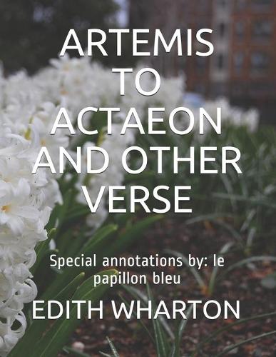 Artemis to Actaeon and Other Verse