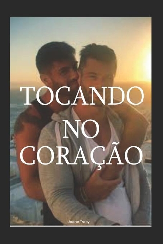 Tocando no Coração: Sexo Romance Gay
