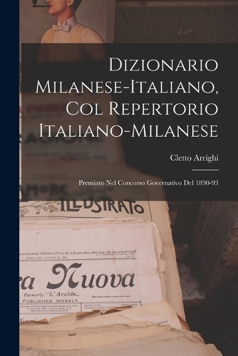 Dizionario Milanese-Italiano, Col Repertorio Italiano-Milanese