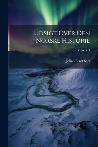 Udsigt Over Den Norske Historie