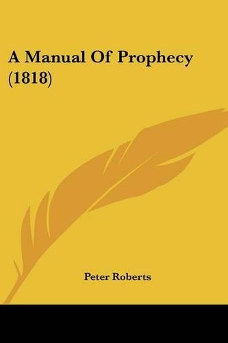 Manual Of Prophecy (1818): (English)