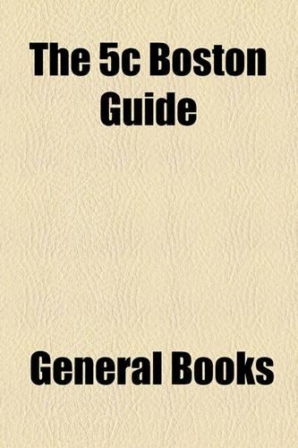 The 5c Boston Guide