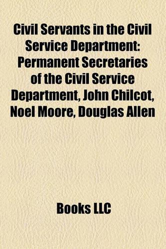 Civil Servants in the Civil Service Department