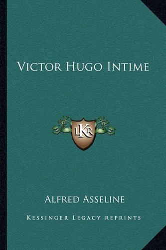 Victor Hugo Intime