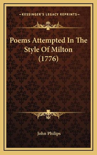 Poems Attempted In The Style Of Milton (1776)