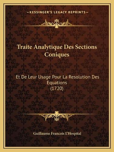 Traite Analytique Des Sections Coniques
