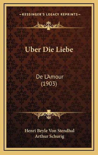 Uber Die Liebe: De L'Amour (1903)(German)