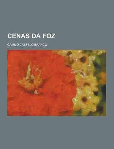 Cenas Da Foz: (Portuguese)
